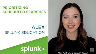 Prioritizing Scheduled Searches in Splunk
