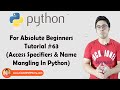 Public, Private & Protected Access Specifiers | Python Tutorials For Absolute Beginners In Hindi #63
