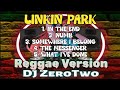 LINKIN PARK SONGS (Reggae Version) | DJ ZeroTwo