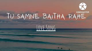 Download Lagu Tu Samne Baitha Rahe Female Version Dil Na Todunga... MP3 Gratis