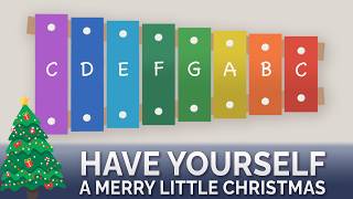 Have yourself a merry little Christmas - Xylophone Tutorial