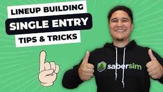 How to Build Single Entry Lineups with SaberSim