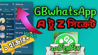 Gb WhatsApp A to Z Features In Bangla 2023 || GB WhatsApp Top Features 2023