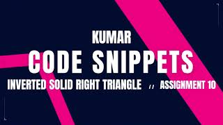 Inverted Solid Right Triangle | Assignment 10 | CCBP | NxtWave CCBP 4.0 Telugu | Python Coding