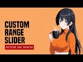 Custom Range Slider In HTML CSS
