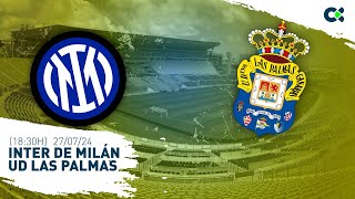 Inter de Milán - UD Las Palmas | Partido amistoso