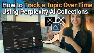 How To Track A Topic Over Time Using Perplexity Ai Collections