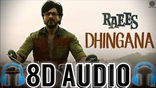 Dhingana |[8D Audio] Raees | Shah Rukh Khan | JAM8 | Mika Singh