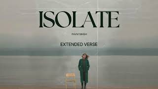 Isolate(Extended Verse) - Pavvi Singh X Bairagi | Latest Punjabi Songs 2025