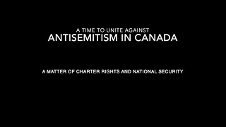 A Time to Unite Against Antisemitism: A Matter of Charter Rights and National Security