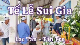 Buổi Tế Lễ Sui Gia Ở Lạc Tấn - Tân Trụ Long An