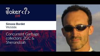 Simone Bordet — Concurrent Garbage collectors: ZGC \u0026 Shenandoah