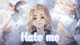 Nightcore Hate me by Robert Grace