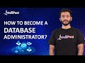 How to Become a Database Administrator | Database Administrator Skills | Intellipaat