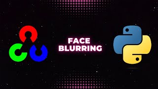 Face Blurring With Python --OpenCV
