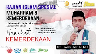 Spesial ! Kajian Muharram \u0026 Kemerdekaan – Ustadz Umaier Khaz, Lc