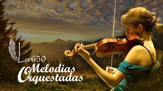 MUSICA QUE YA NO SE OYE EN LAS RADIOS -  Las 650 Melodias Orquestadas Mas Bellas de la Historia