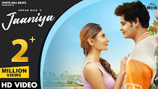 Jaaniya (Official Video) Soham Naik | Aryan | Sana | Latest Hindi Songs 2023 | New Romantic Song