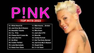 Pink Top Best Hits Playlist 2022 😍Pink Greatest Hits Full Album 2022🥰The Best of Pink Songs 2022