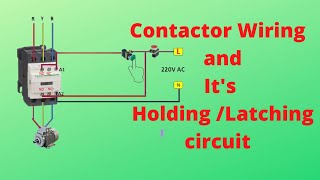 Contactor wiring With  Holding circuit | Holding Circuit | Latching Circuit