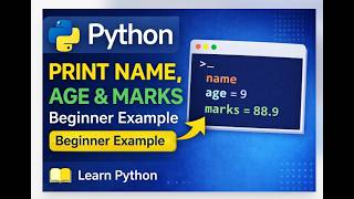 Python Program to Print Name, Age and Marks | Easy Tutorial