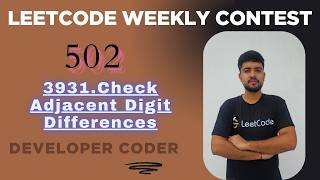 Check Adjacent Digit Differences | LeetCode 3931 | Weekly Contest 502 | Java | Developer Coder