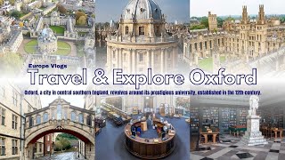 Exploring the Charm of Oxford I England I Must-See Spots & Hidden Gems