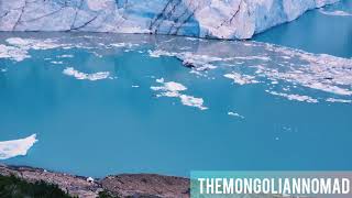 The Mongolian nomad- Латин Америк аялал-5 El glacier