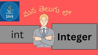 #998 Java Interview Questions Telugu | int vs Integer in Java Telugu | Java Telugu