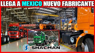 LLEGA A MÉXICO SHACMAN TRUCKS CONSTRUIRÁ UNA NUEVA PLANTA DE ENSAMBLAJE