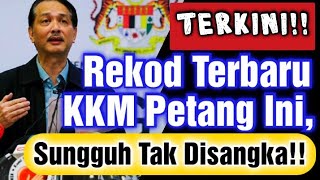 TERKINI‼️REKOD TERBARU KKM PETANG INI,SUNGGUH TAK DISANGKA‼️