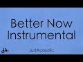 Better Now - Post Malone (Acoustic Instrumental)