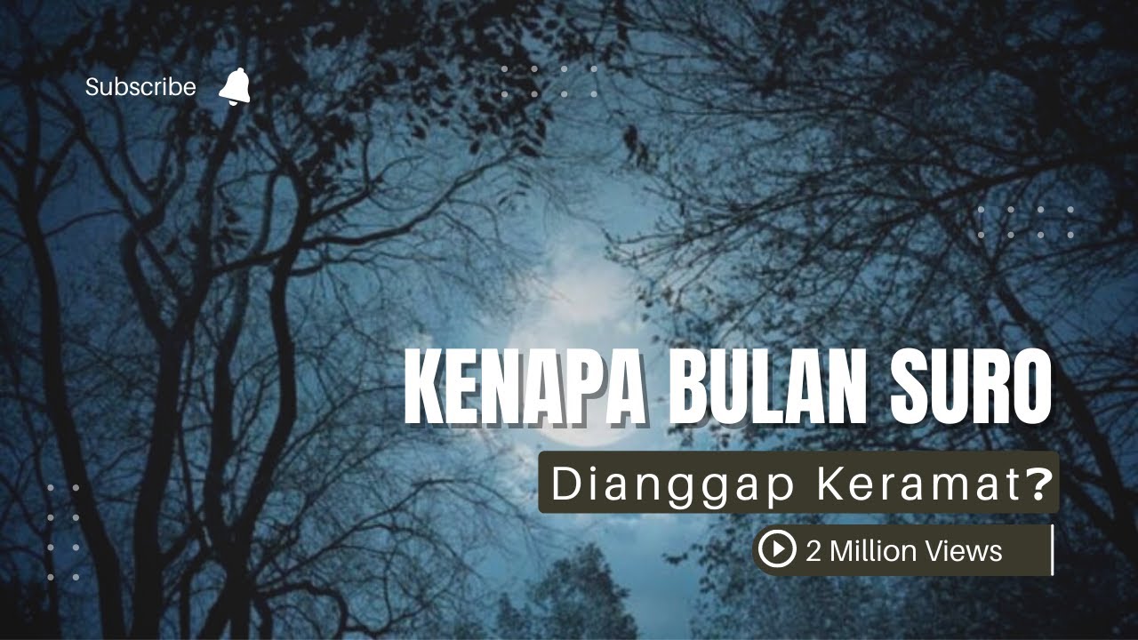 KENAPA Bulan Suro Dianggap Keramat #kenapayaa - YouTube