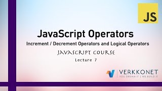 Increment/Decrement & Logical Operators - JavaScript Course - Lecture 7