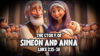 🌟 Simeon and Anna: A Story of Faith and Promise | Luke 2:25-38