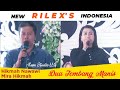 RILEXS BERDENDANG || DUA LAGU FULL|| TUAN TAKUR GUNUNG KEMBANG