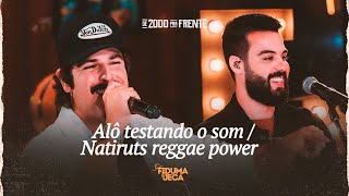 Fiduma e Jeca - ALÔ TESTANDO O SOM / NATIRUTS REGGAE POWER