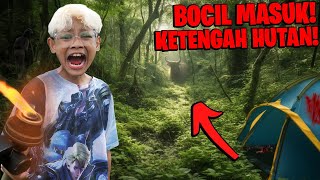 NEKAD!!! BOCIL UJI NYALI MASUK KE TENGAH HUTAN PENUH SETAN MENGERIKAN SAMPAI DICULIK!!!