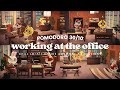 ⏱ Office Pomodoro 30/10 | Lo-Fi Playlist No Midroll Ads | Office ASMR | Keyboard Typing | Work Aid🎧