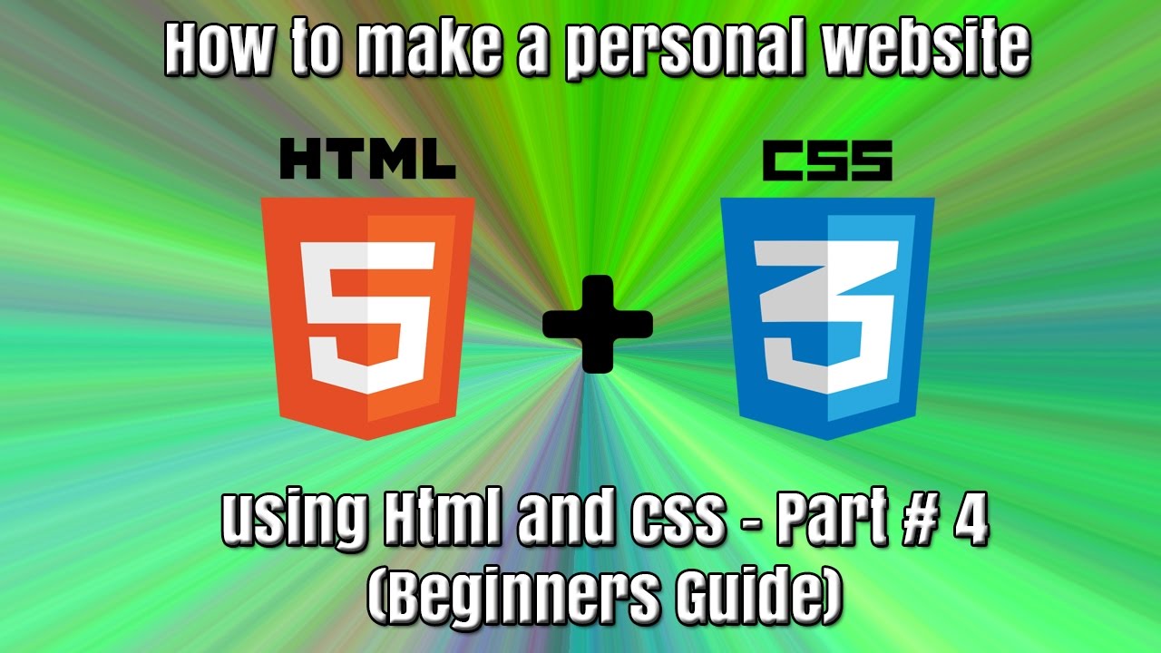 How To Make A Personal Website Using HTML And CSS- Part # 4 - YouTube