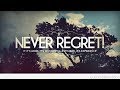 NEVER REGRET