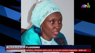 SEVERAL PERSONS WERE DISPLACED, AS 634,035 HOUSES WERE DAMAGED — NEMA DG