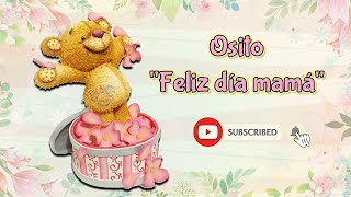 Osito Feliz día Mamá