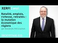 Natalité, emplois, richesse, retraités: la mutation économique des régions [Alexandre Mirlicourtois]