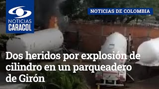 Dos heridos por explosión de cilindro en un parqueadero de Girón