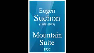 Eugen Suchon (1908-1993): Mountain Suite (1957)