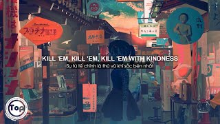 Kill Em With Kindness - Selena Gomez | Robby Burke Bootleg Remix (Lyrics + Vietsub) ♫