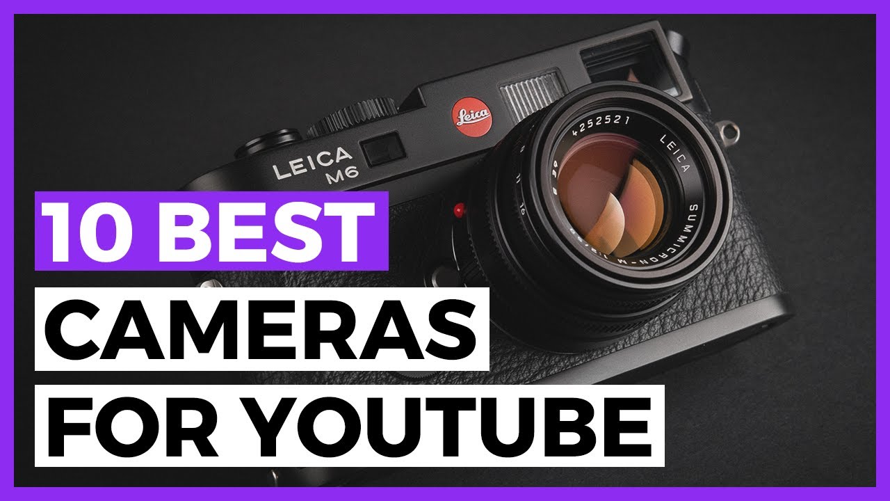 Best Camera For Youtube - How To Choose A Camera For Content Creators ...