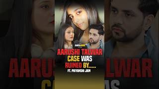 The Aarushi Talwar Case- A Tragic Miscarriage of Justice? Analyzing the Role of Police Investigation