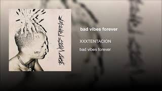 XXXTentacion Bad Vibes Forever - full verse